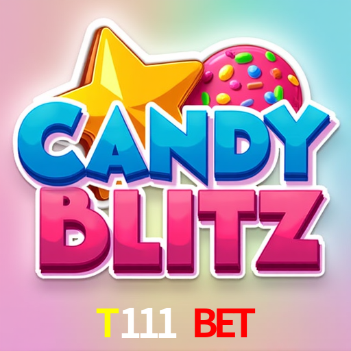 T111 Bet